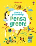 Cover: Pensa green! - Giochi e passatempi;Usborne