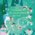 Cover: L' unicorno che aveva paura del buio - Libri con lucine;Usborne