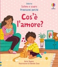 Cover: Cos'&egrave; l'amore? - Sollevo e scopro. Primissimi perch&eacute;;Usborne