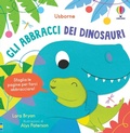 Cover: Gli abbracci dei dinosauri - Gli abbraccialibri;Usborne