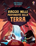 Cover: Viaggio nelle profondit&agrave; della Terra - Libri Usborne da scoprire;Usborne