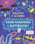 Cover: Come funziona l'elettricit&agrave;? - Sollevo e scopro;Usborne