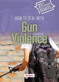 Cover: How to Deal with Gun Violence - Cheriton Children's Books
