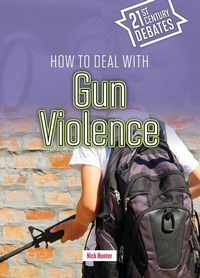 Enlarge image Cover: How to Deal with Gun Violence - Cheriton Children's Books