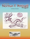 Cover: A Visit with Norman F. Pettingill Revisited - Silver Creek Press
