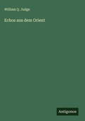 Cover: Echos aus dem Orient - Antigonos Verlag