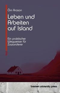 Abbildung von: Leben und Arbeiten auf Island - Bremen University Press
