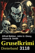 Cover: Gruselkrimi Dreierband 3118 - Uksak E-Books