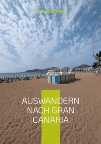 Abbildung von: Auswandern nach Gran Canaria - BoD - Books on Demand
