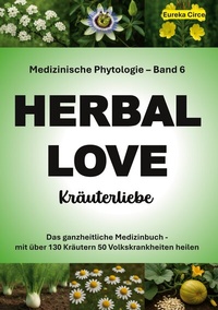Abbildung von: Kräuterliebe 6 (HERBAL LOVE) - BoD - Books on Demand