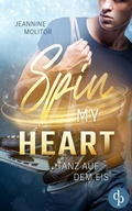 Cover: Spin my Heart - dp DIGITAL PUBLISHERS GmbH