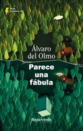 Cover: Parece una f&aacute;bula - Rayo verde Editorial
