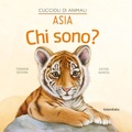 Cover: Asia. Chi sono? Cuccioli di animali - Libri per sognare;Kalandraka Italia
