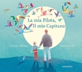 Cover: La mia pilota, il mio capitano - Libri per sognare;Kalandraka Italia