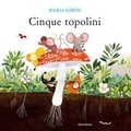 Cover: Cinque topolini - Libri per sognare;Kalandraka Italia