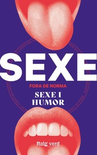 Enlarge image Cover: Sexe Fora de Nomra: Sexe i Humor - Rayo verde Editorial