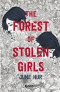 Cover: The forest of stolen girls. Ediz. italiana - Giunti Editore