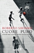 Cover: Cuore puro. Quattro amici. Quattro destini. Una sola passione - Le chiocciole;Giunti Editore