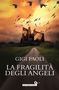 Cover: Fragilit&agrave; degli angeli - Le chiocciole;Giunti Editore