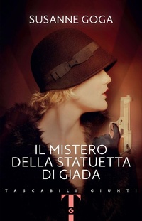 Abbildung von: Il mistero della statuetta di giada - Tascabili Giunti;Giunti Editore