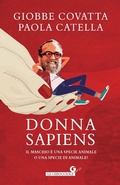 Cover: Donna sapiens. Il maschio &egrave; una specie animale o una specie di animale? - Le chiocciole;Giunti Editore