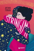 Cover: Stringimi - Biblioteca Junior;Giunti Editore