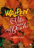 Cover: Walden. Vita nei boschi - Y Classici;Giunti Editore
