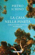 Cover: La casa nella pineta. Storia di una famiglia borghese del Novecento - Le chiocciole;Giunti Editore