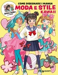 Cover: Moda e stile kawaii. Come disegnare manga - Tempo libero e divertimento;Giunti Editore