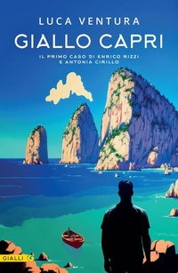 Abbildung von: Giallo Capri. Il primo caso di Enrico Rizzi e Antonia Cirillo - M;Giunti Editore