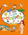Cover: La mia prima enciclopedia - Giunti Editore