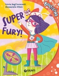Cover: Super Fury! - Bollicine;Giunti Editore