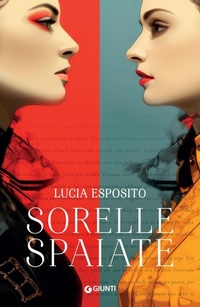 Abbildung von: Sorelle spaiate - A;Giunti Editore