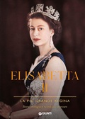 Cover: Elisabetta II. La pi&ugrave; grande regina. Storie, immagini e ricordi da conservare - Varia;Giunti Editore
