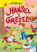 Cover: Hansel e Gretel. I libri parlanti - Giunti Editore