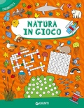 Cover: Natura in gioco - Enigmistica e tempo libero;Giunti Editore