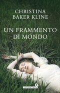 Cover: Un frammento di mondo - Le chiocciole;Giunti Editore