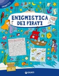 Cover: Enigmistica dei pirati - Enigmistica e tempo libero;Giunti Editore