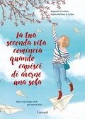 Cover: La tua seconda vita comincia quando capisci di averne una sola. Graphic novel - Edizioni speciali;Garzanti