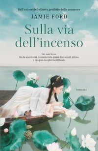Abbildung von: Sulla via dell'incenso - Narratori moderni;Garzanti
