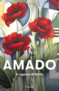 Abbildung von: Il ragazzo di Bahia - Elefanti bestseller;Garzanti
