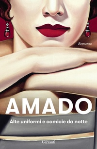Abbildung von: Alte uniformi e camicie da notte - Elefanti bestseller;Garzanti