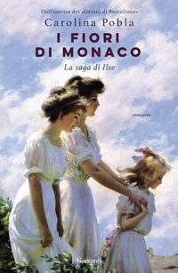 Abbildung von: I fiori di Monaco. La saga di Ilse - Elefanti big;Garzanti