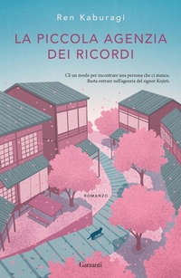 Abbildung von: La piccola agenzia dei ricordi - Narratori moderni;Garzanti