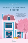Cover: Dove si riparano i ricordi - Narratori moderni;Garzanti