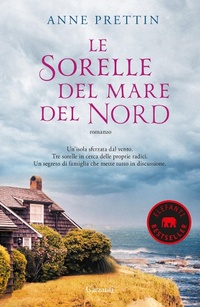 Abbildung von: Le sorelle del mare del Nord - Elefanti bestseller;Garzanti
