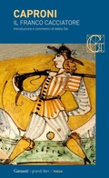 Cover: Il franco cacciatore - I grandi libri;Garzanti
