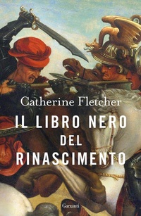 Enlarge image Cover: Il libro nero del Rinascimento - Elefanti bestseller;Garzanti