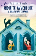 Cover: Insolite avventure a Braithwaite Manor - Elefanti bestseller;Garzanti