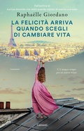 Cover: La felicit&agrave; arriva quando scegli di cambiare vita - Super G;Garzanti